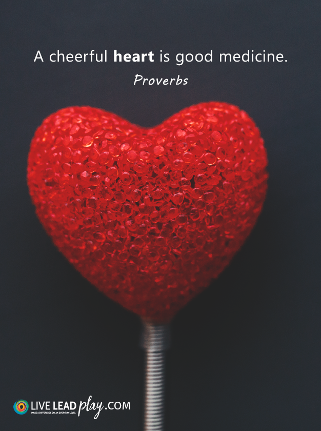 a-cheerful-heart-is-good-medicine-proverbs